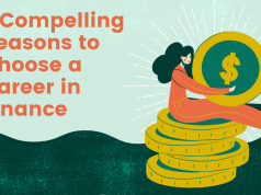 7 Compelling Reasons to Choose a Career in Finance 7 Compelling Reasons to Choose a Career in Finance